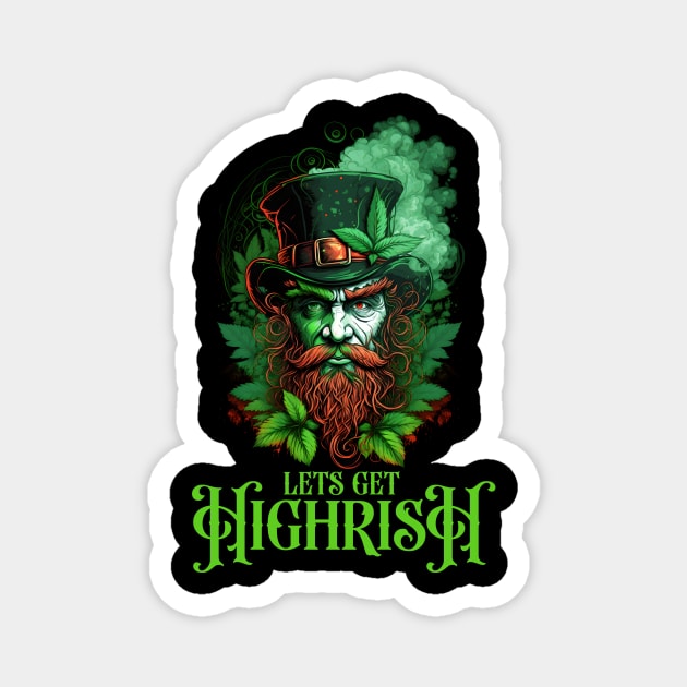 lets get highrish Magnet by SergioCoelho_Arts