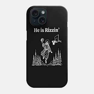 He is Rizzin Jesus Basketball Christian Religious Phone Case