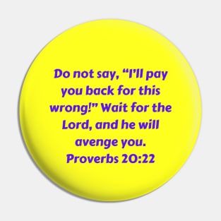 Bible Verse Proverbs 20:22 Pin