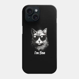 i'm fine Phone Case