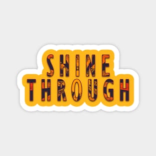 Shine Through Magnet