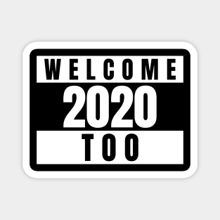 Funny Welcome 2022 Magnet