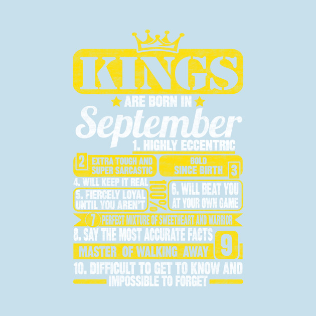 Discover Kings Are Born In September - Kings Are Born In September - T-Shirt