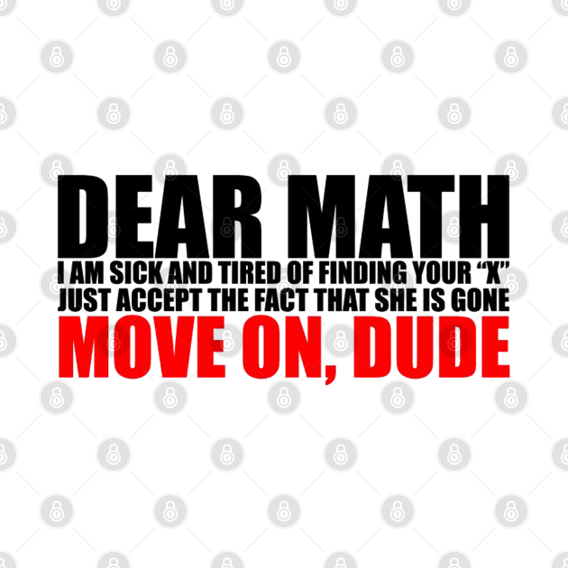 Discover It is over dude - Cool Math Games - T-Shirt