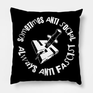 sometimes anti social always anti fascist Pillow