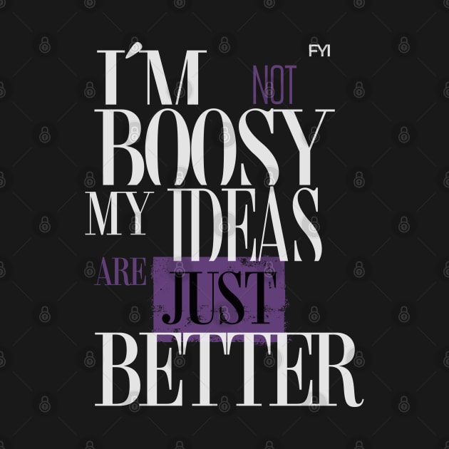 Not bossy i say the right things design by CrystalJ 