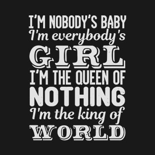 First Aid I Am Nobody Is Baby I Am Everybody Is Girl I Am The Queen Of Nothing T-Shirt