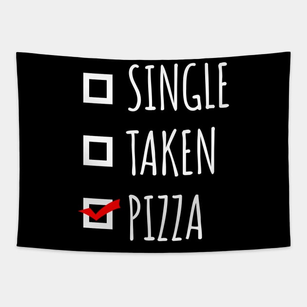 Single Taken Pizza Tapestry by LunaMay