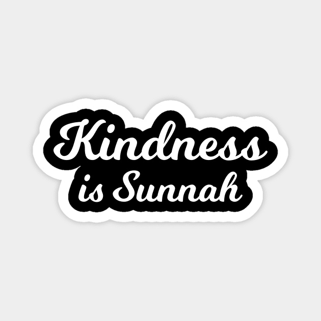 Islamic Quote Typography Kindness is Sunnah Magnet by Muslimory