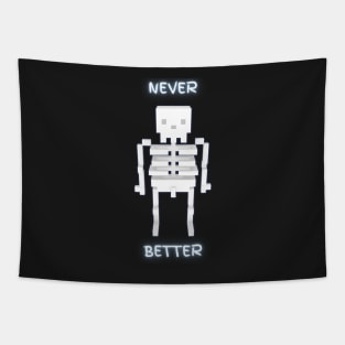 Never Better glowing skeleton for Halloween Tapestry