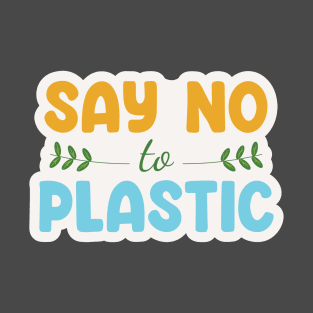 Say No to Plastic T-Shirt