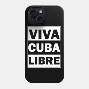 Viva Cuba Libre Phone Case