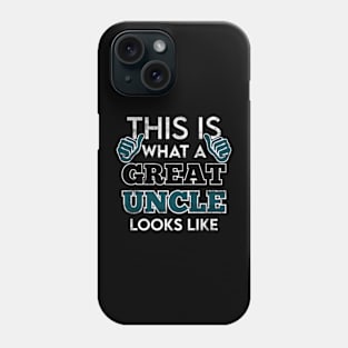 This is What a Great Uncle Looks Like Awesome Phone Case