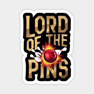 Lord of the Pins - Bowling - Strike - Funny Magnet