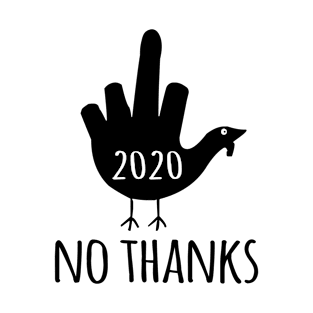 Funny Thanksgiving 2020 T-Shirt