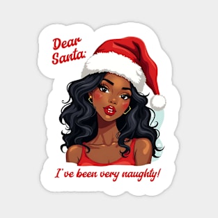 Dear Santa: I've Been Very Naughty! Magnet