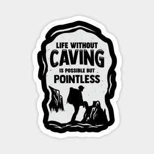 Funny Caving Spelunking Potholing Caver Gift Magnet