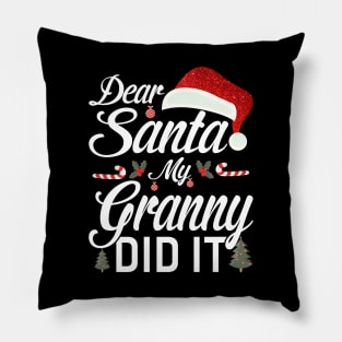 Dear Santa My Granny Did It Funny Pillow