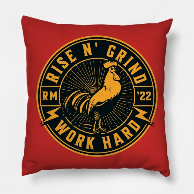 Rise N' Grind Work Hard Pillow by RuthlessMasculinity