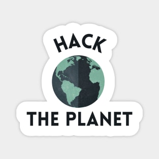 Hack the Planet Magnet