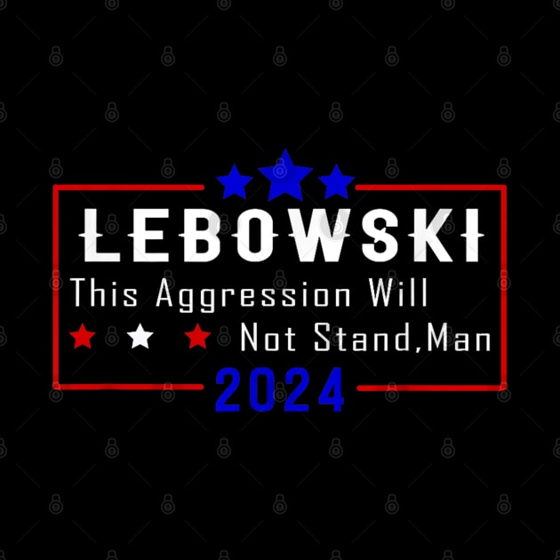 Lebowski Sobchak 2024 For President by Palette Harbor