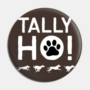 Tally Ho! Pin