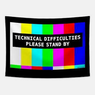 TECHNICAL DIFFICULTIES Tapestry