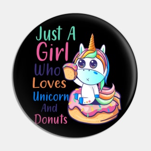 Just A Girl Who Loves Unicorn And Donuts Donut Day Pin