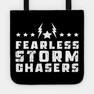 Fearless Storm Chasers Tote
