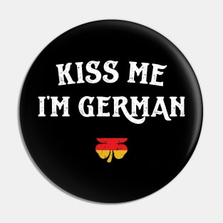 Kiss Me I'm German Funny St Patricks Day Pin