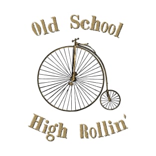 Old School High Rolling Penny Farthing Bicycle T-Shirt