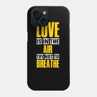 Love is in the Air Valentine Gifts Phone Case