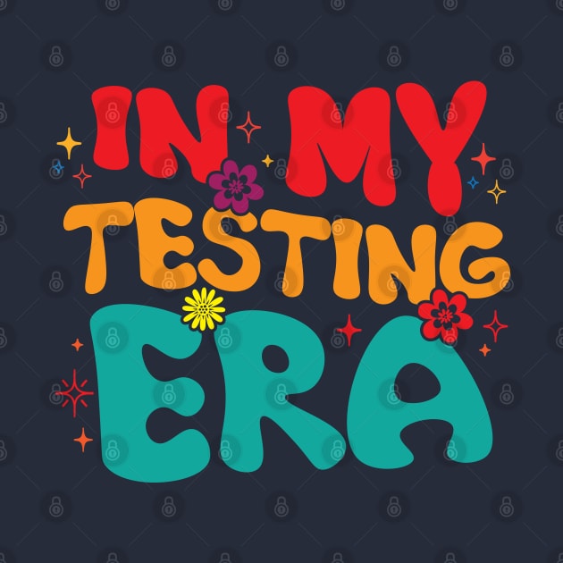 In My Testing Era, Funny Testing Teacher, Teaching Student by chidadesign