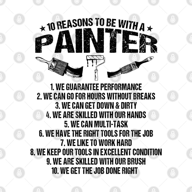 10 Reasons/Painter/Single/Decorator/Funny/Fun by Krautshirts