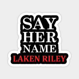 Say Her Name Laken Riley Magnet