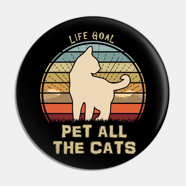 Life Goal Pet All The Cats Pin by Nerd_art