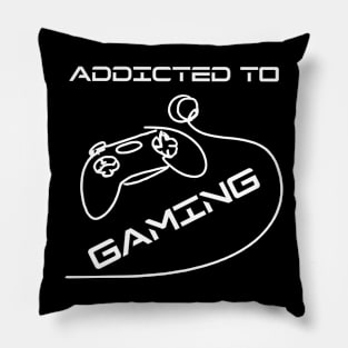 Addicted to Gaming Pillow