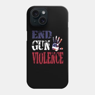 End Gun Violence -Stop Phone Case