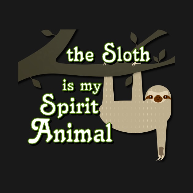 Sloth is my Spirit Animal by AlondraHanley