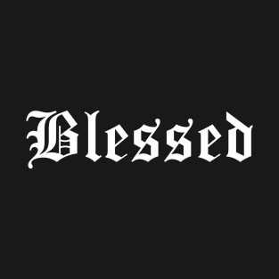 Blessed Old English Gothic T-Shirt