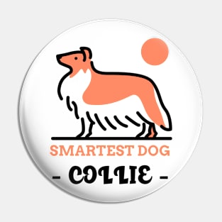 Smartest Dog - COLLIE Pin