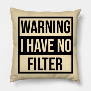 warning : i have no filter Pillow