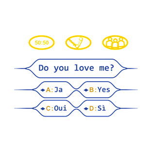 Do You Love Me? Bright T-Shirt