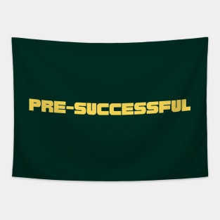 Presuccessful Tapestry