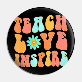 Teach Love Inspire Groovy Design Back To School Pin