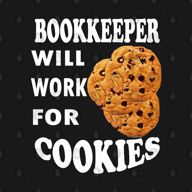 Bookkeeper Will Work for Cookies by Emma-shopping