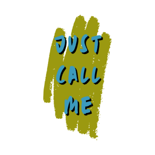 just call me T-Shirt