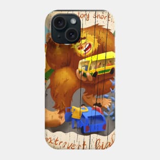 extrovert Bigfoot Phone Case