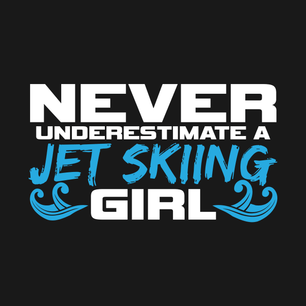 Jet Skiing Girl Joke Girls Jet Ski by DesignatedDesigner