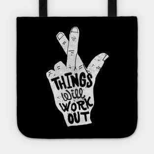 Things Will Work Out Motivation Tote